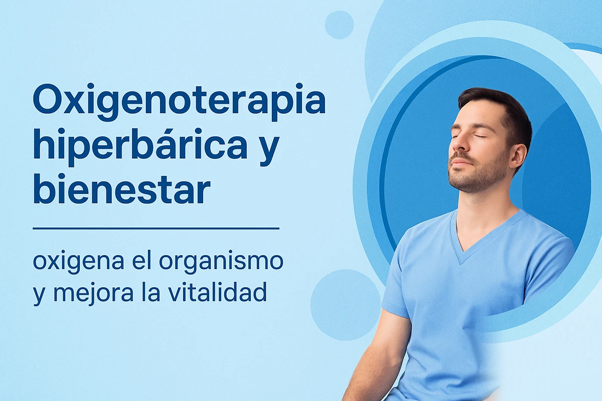 Oxigenoterápia Hiperbárica bienestar